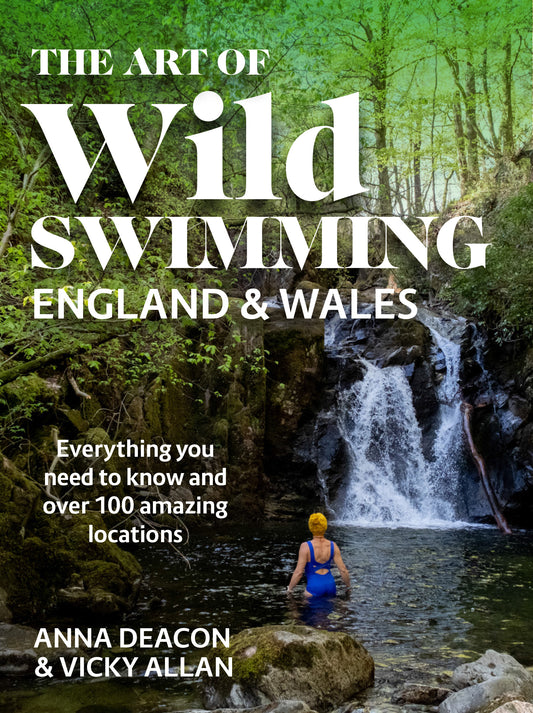The Art Of Wild Swimming - England And Wales
